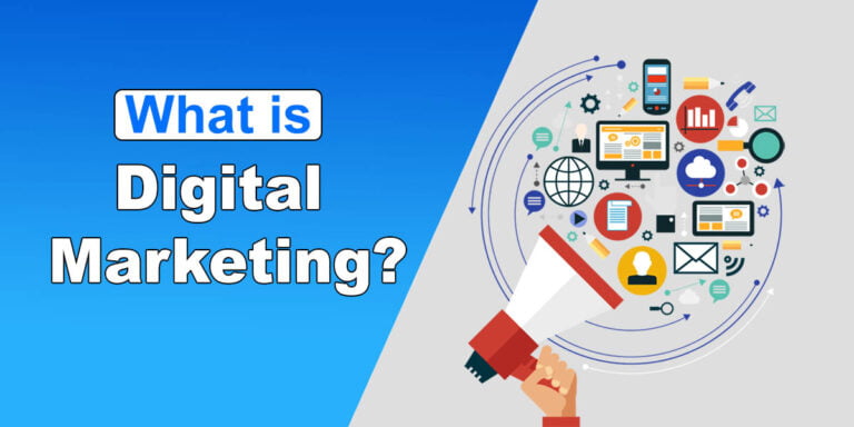 What is Digital Marketing? An Ultimate Guide What is Digital Marketing? An Ultimate Guide