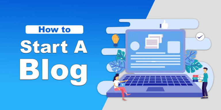 How To Start A Blog