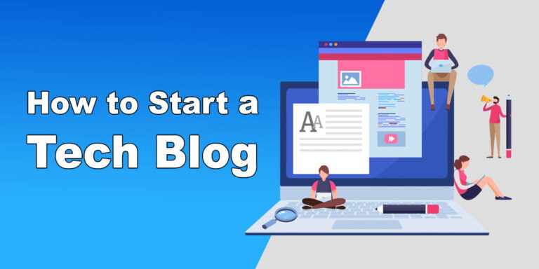 How to Start a Tech Blog