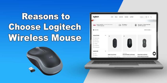Reasons to Choose Logitech Wireless Mouse