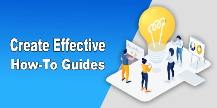 Steps To Create Effective How-To Guides