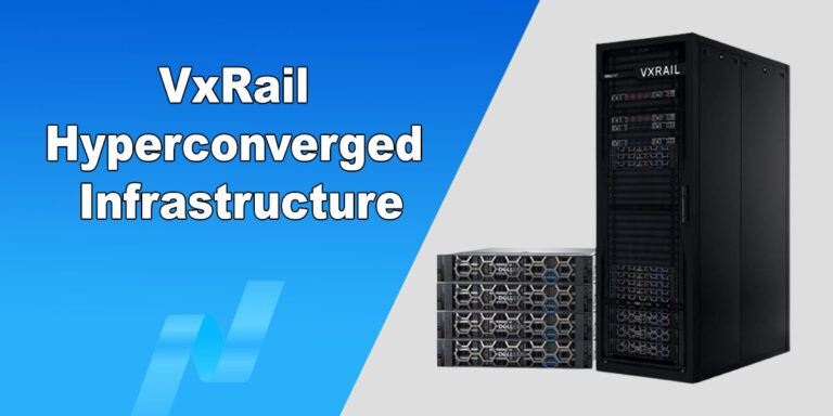 VxRail Hyperconverged Infrastructure