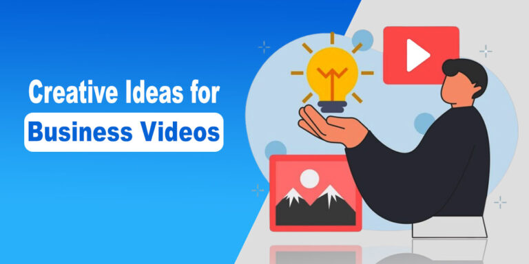 Creative Ideas for Business Videos