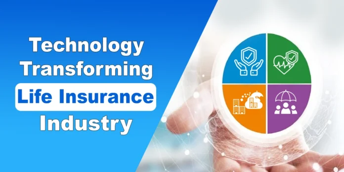 Technology Transforming Life Insurance Industry