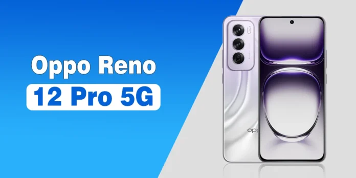 Oppo Reno12 Pro 5G