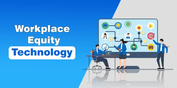 Workplace Equity Technology