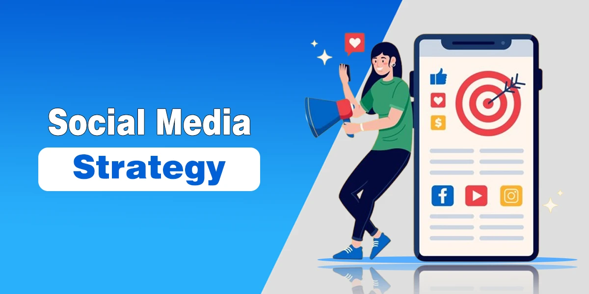 How to Create a Great Social Media Strategy in 2025